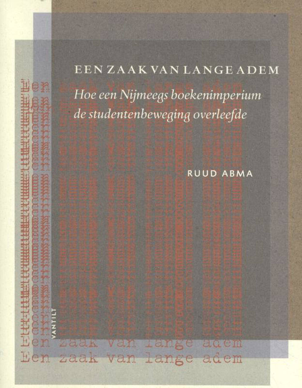 Een zaak van lange adem - Ruud Abma