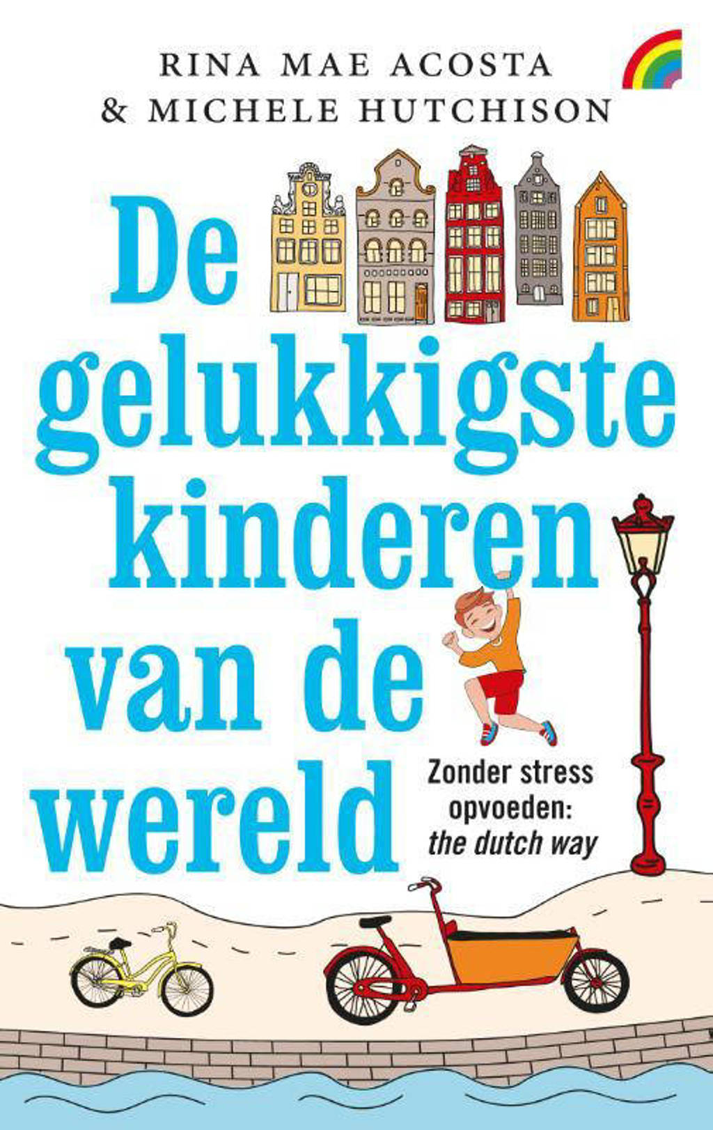 De gelukkigste kinderen van de wereld - Rina Mae Acosta en Michele Hutchinson