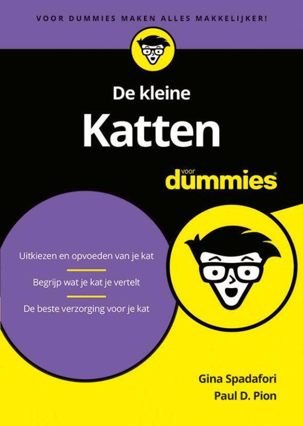 De kleine Katten voor Dummies - Gina Spadafori en Paul D. Pion