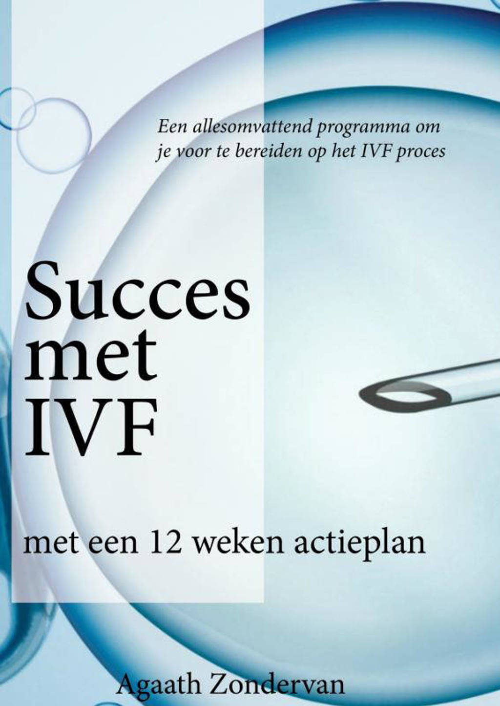 Succes met IVF - Agaath Zondervan