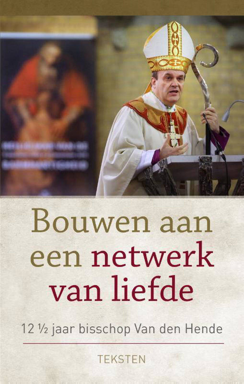 Bouwen aan een netwerk van liefde - Hans van den Hende