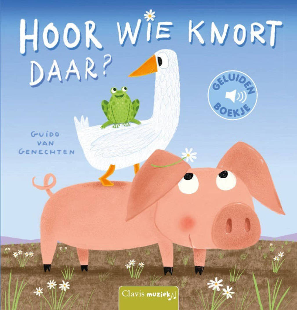 Hoor wie knort daar? - Guido Van Genechten