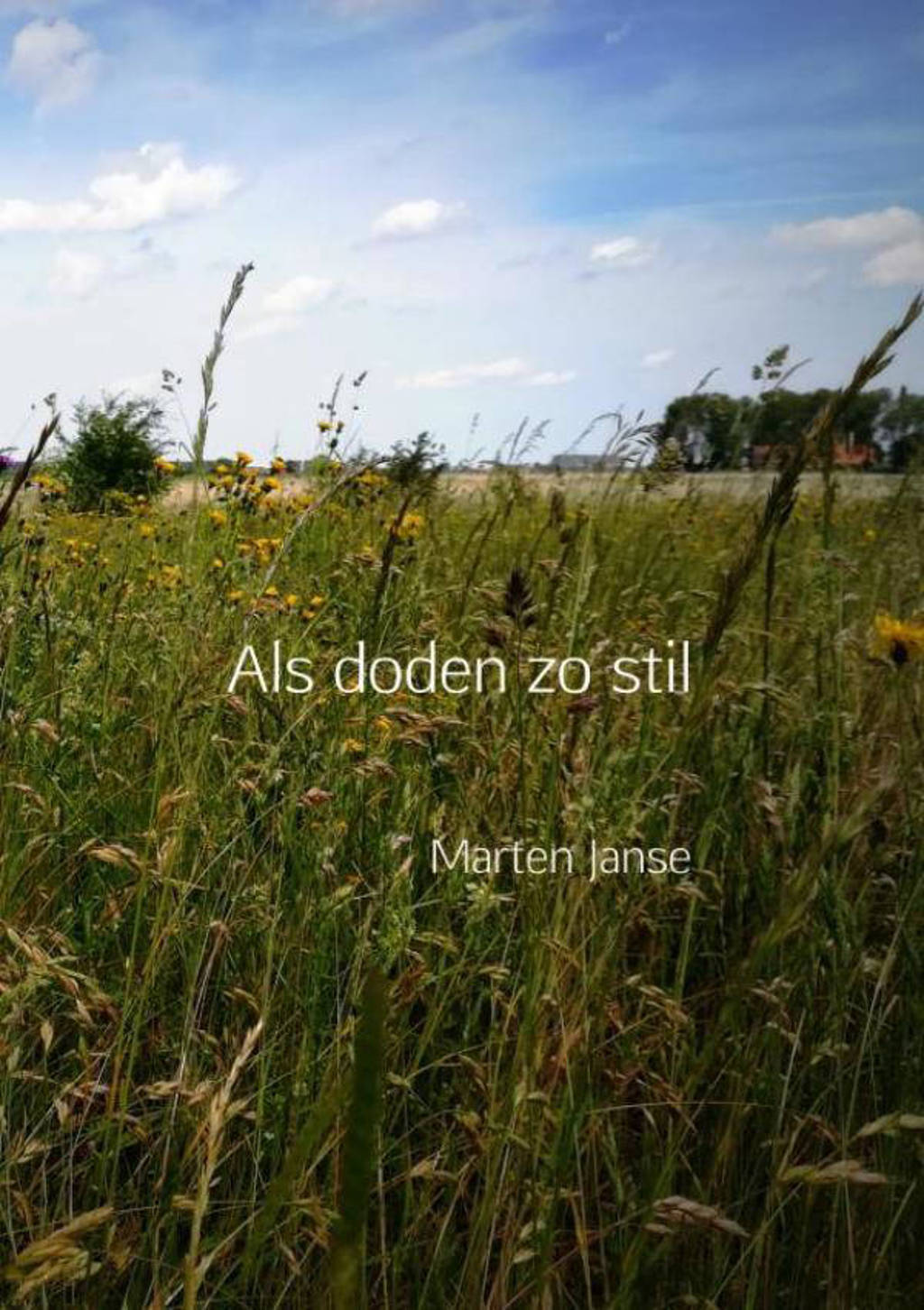 Als doden zo stil - Marten Janse