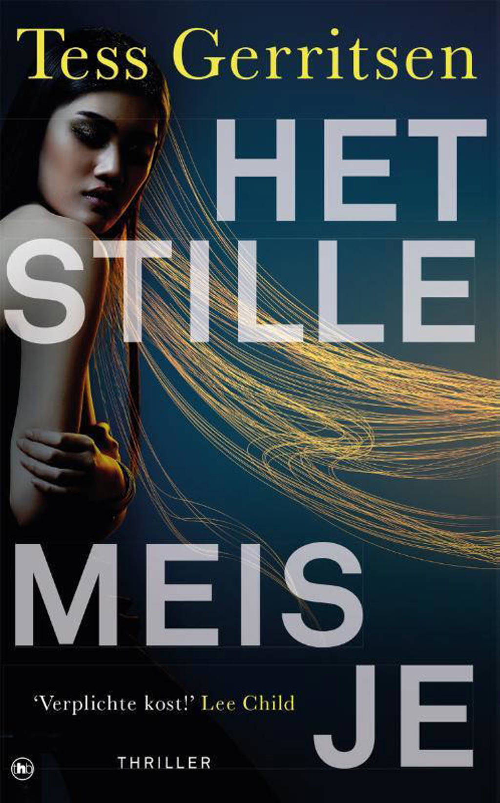 Het stille meisje - Tess Gerritsen
