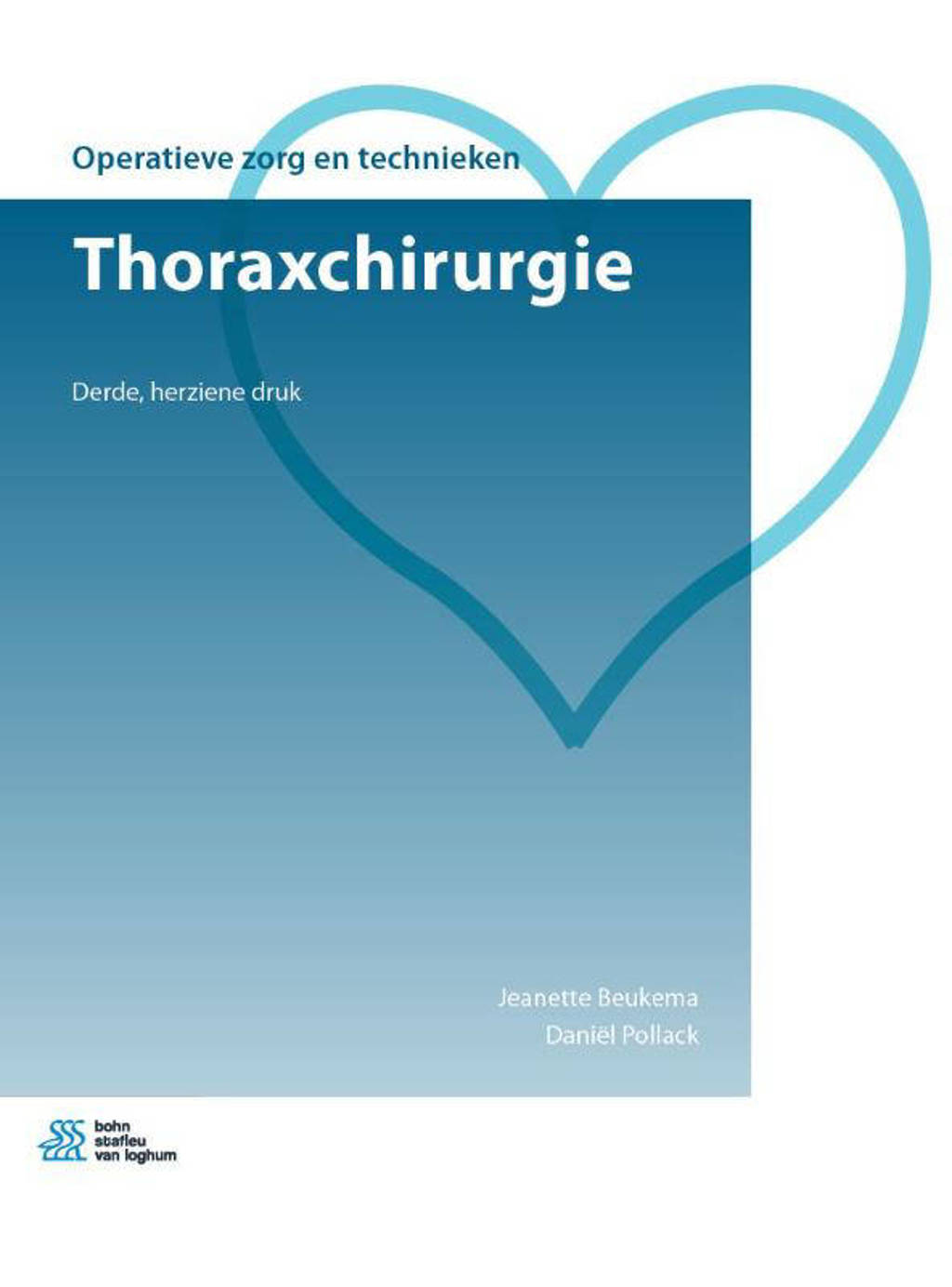 Operatieve zorg en technieken: Thoraxchirurgie - Jeanette Beukema en Daniël Pollack