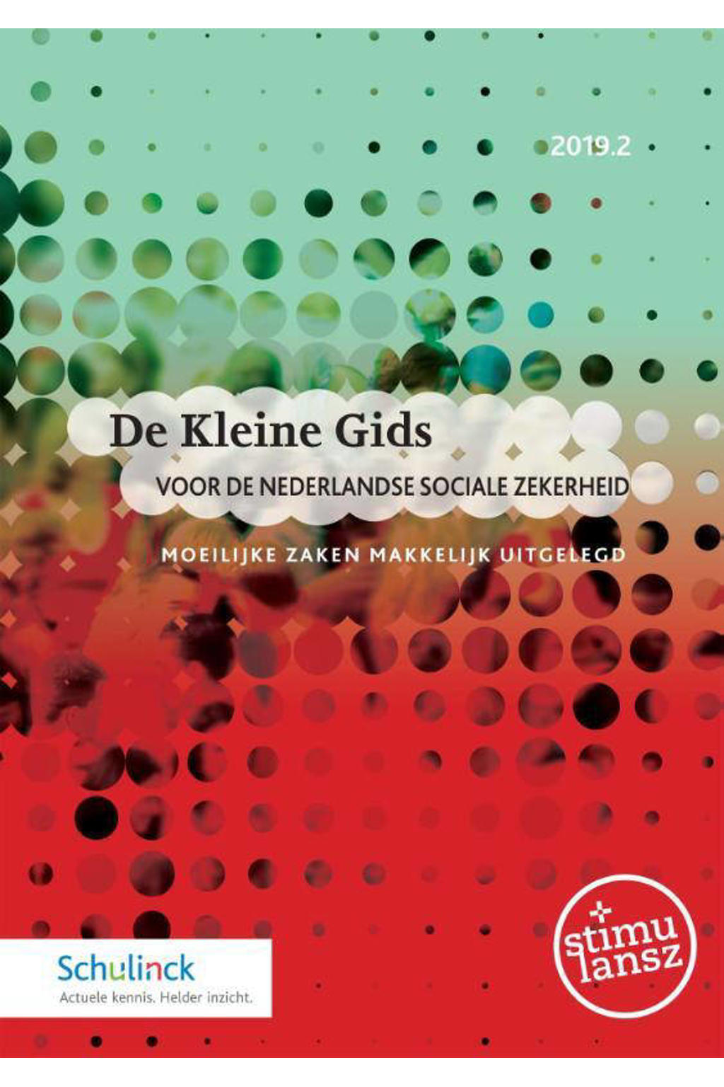 De Kleine Gids voor de Nederlandse sociale zekerheid 2019.2