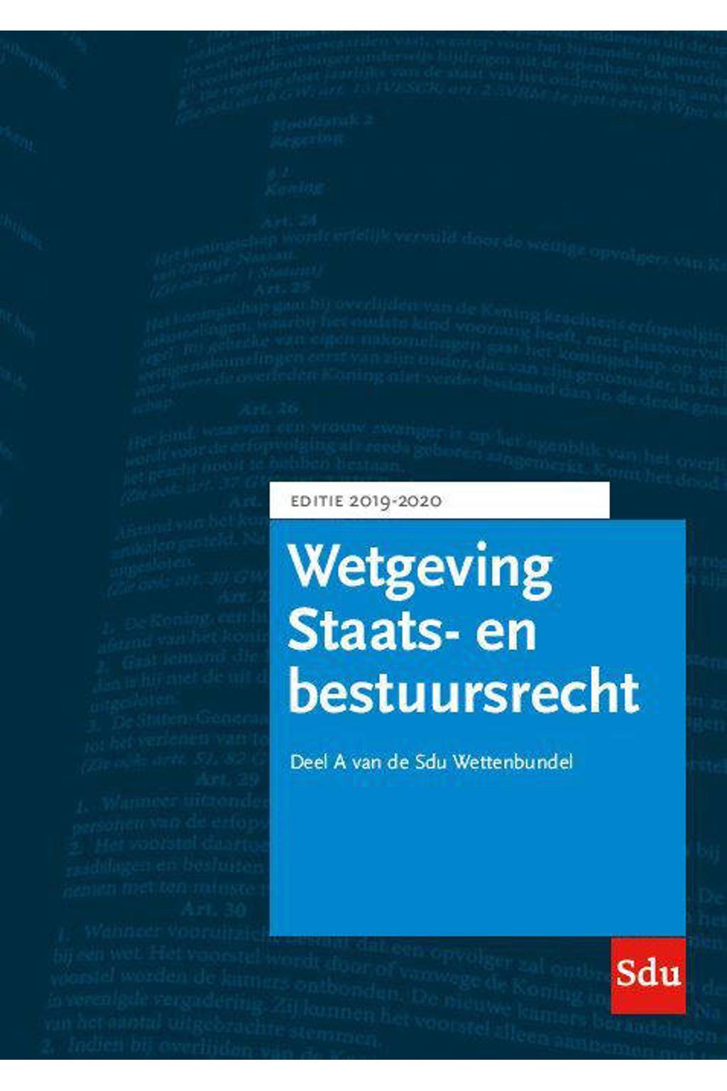 Educatieve wettenverzameling Sdu Wettenbundel Staats en Bestuursrecht