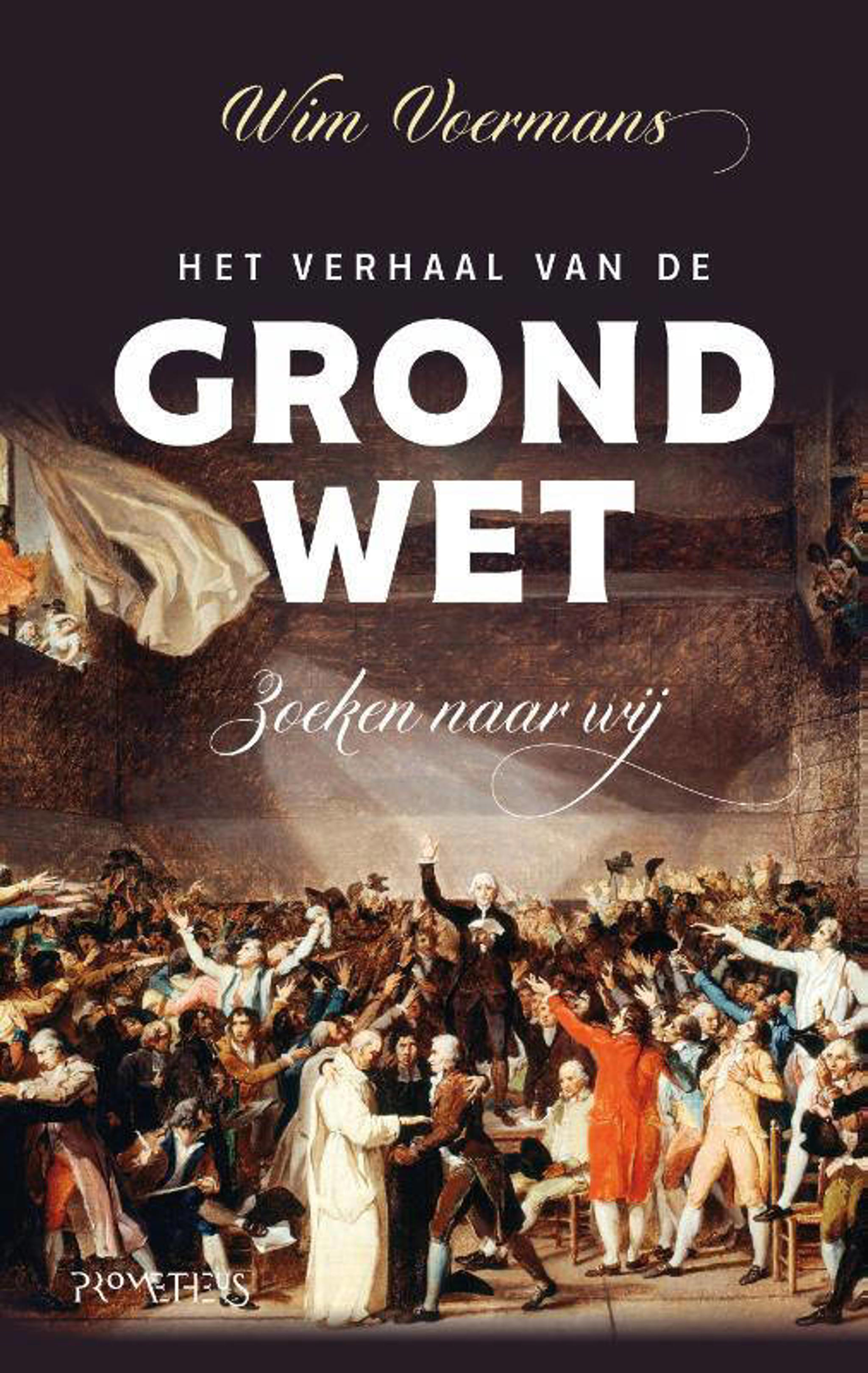 Wim Voermans Het verhaal van de grondwet wehkamp