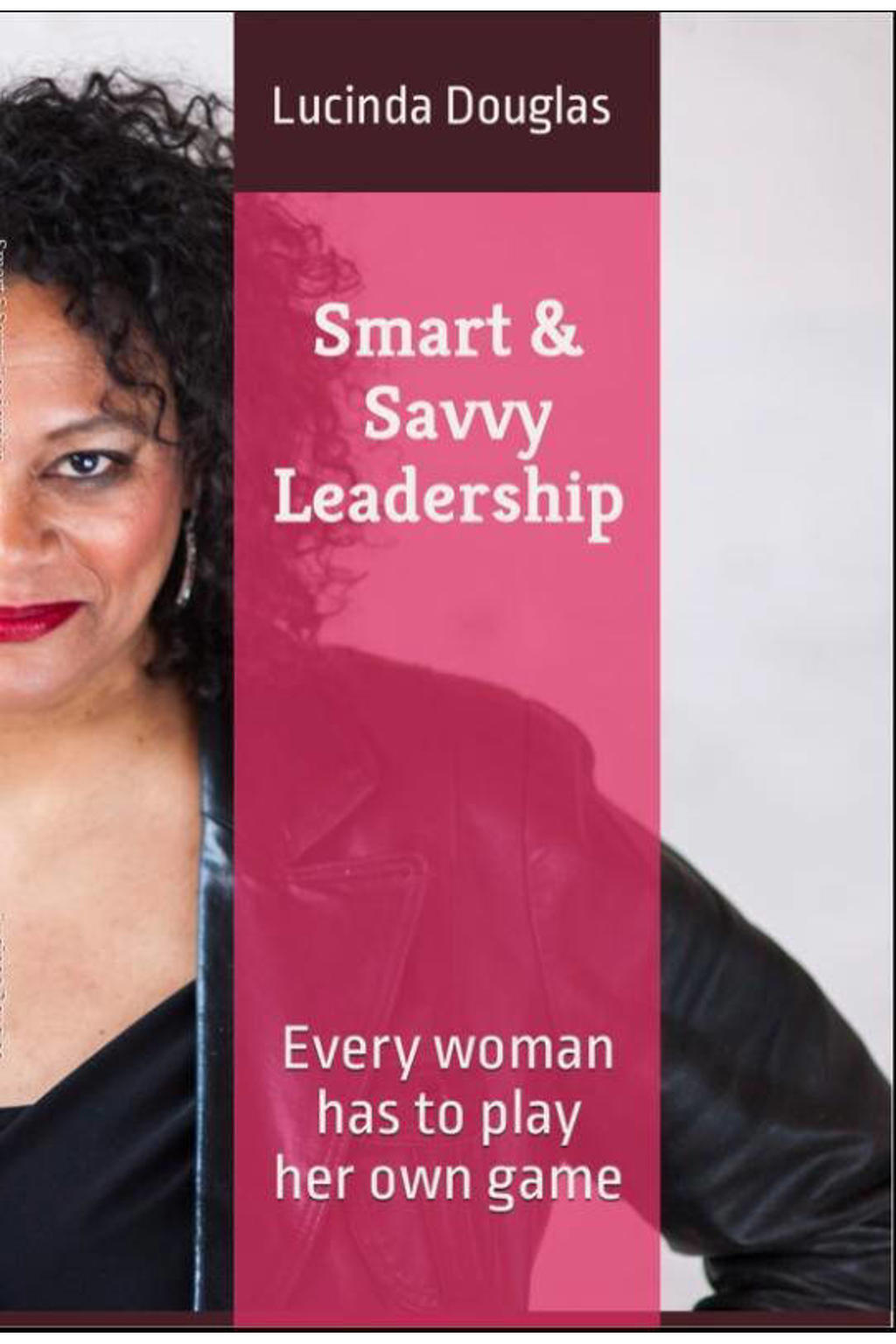 Smart & Savvy Leadership - Lucinda Douglas