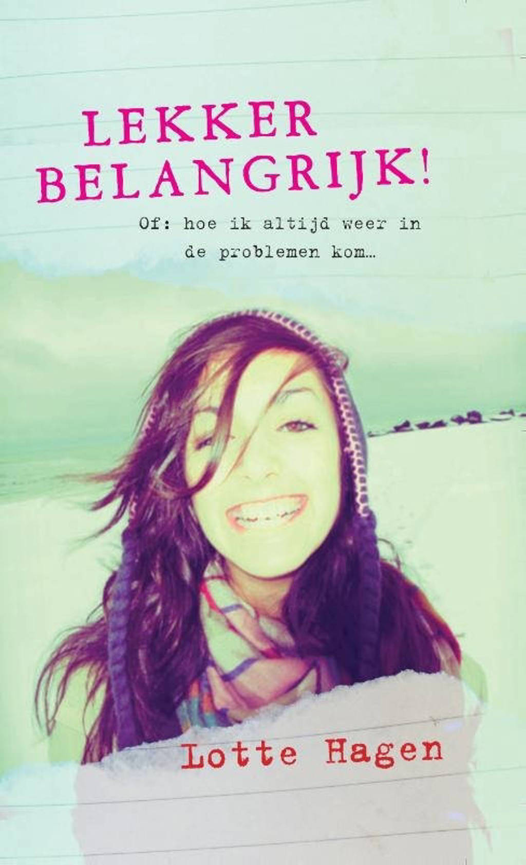 Lekker belangrijk - Lotte Hagen