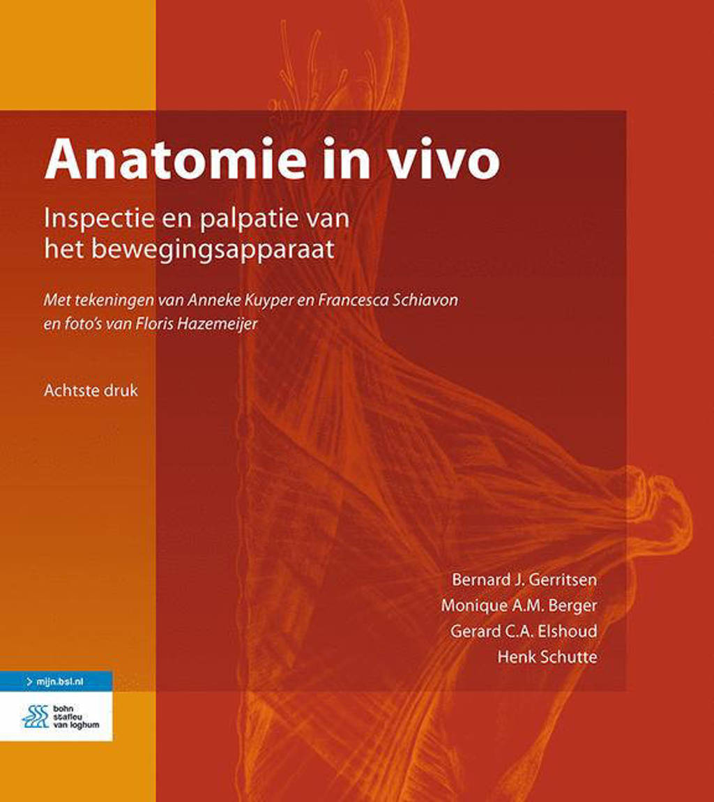Anatomie in vivo - Bernard J. Gerritsen, Monique A.M. Berger, Gerard C.A. Elshoud, e.a.