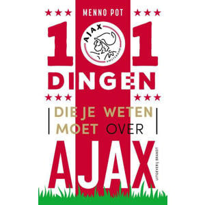 101 dingen die je weten moet over Ajax - Menno Pot