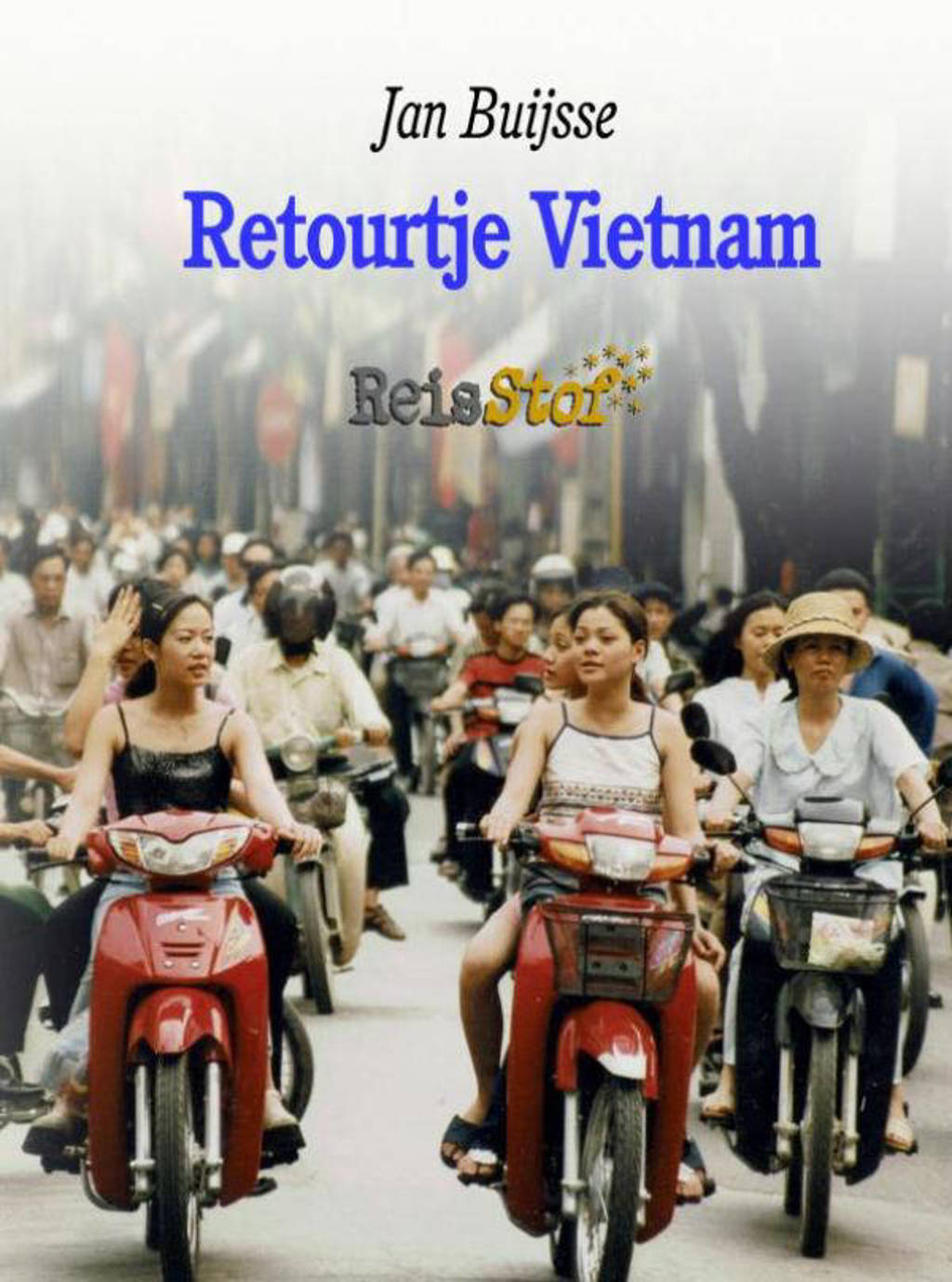 Retourtje Vietnam - Jan Buijsse