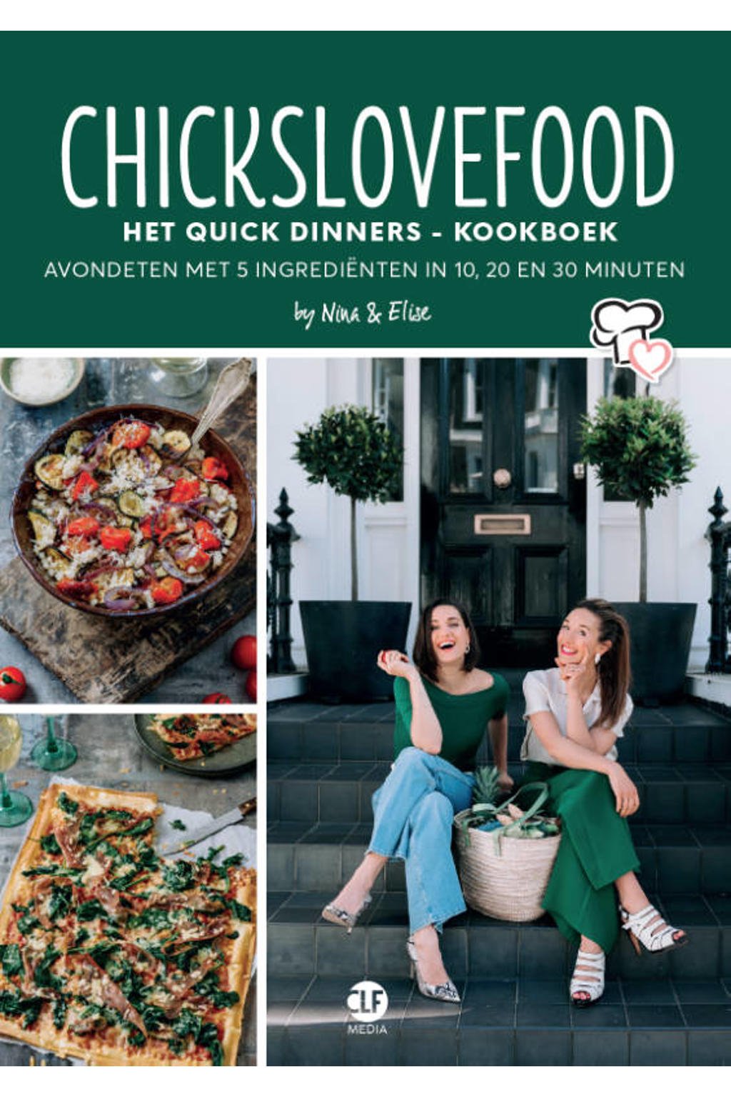 Chickslovefood: Chickslovefood: Het quick dinners - kookboek - Nina De Bruijn en Elise Gruppen-Schouwerwou