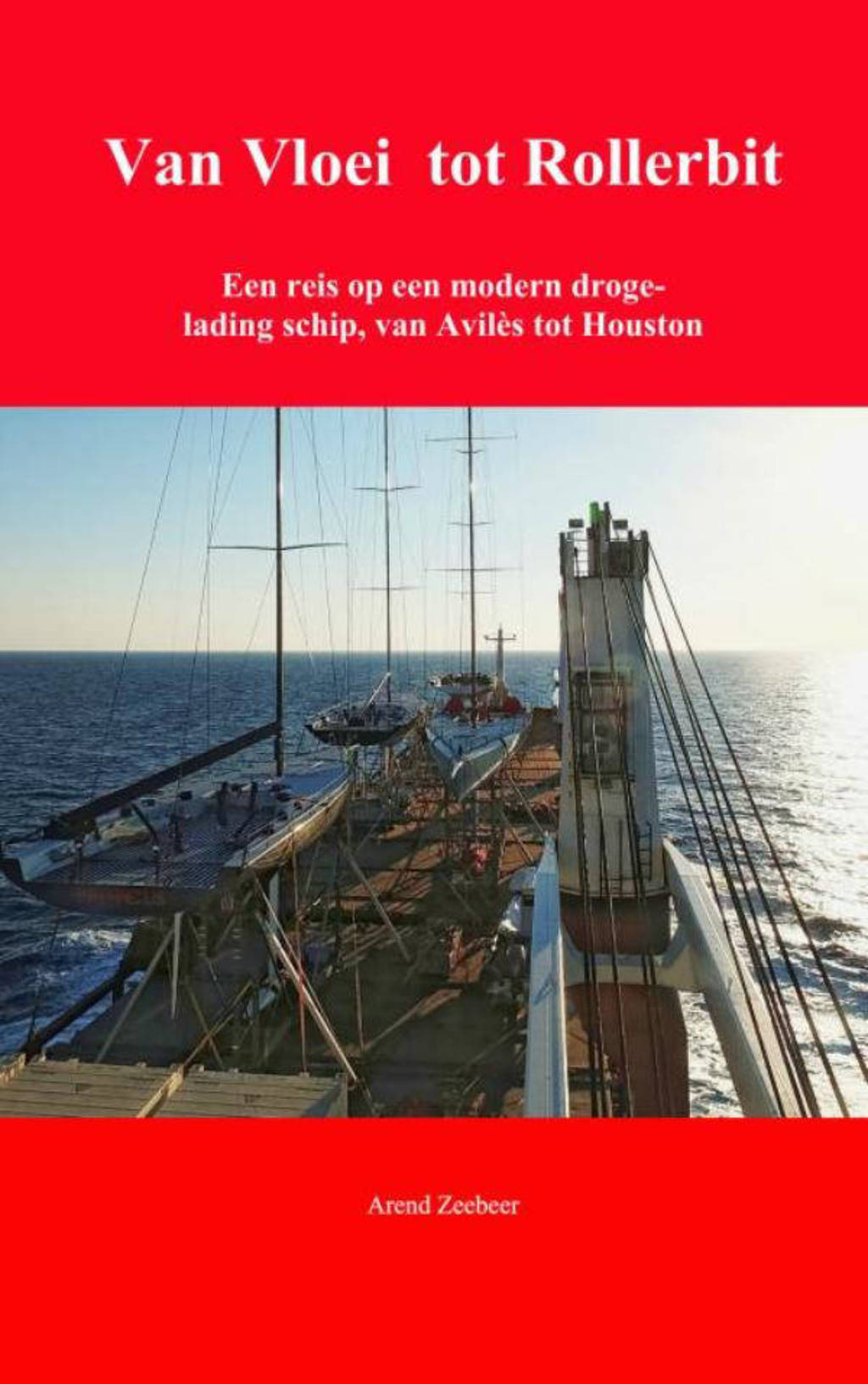 Van Vloei tot Rollerbit - Arend Zeebeer