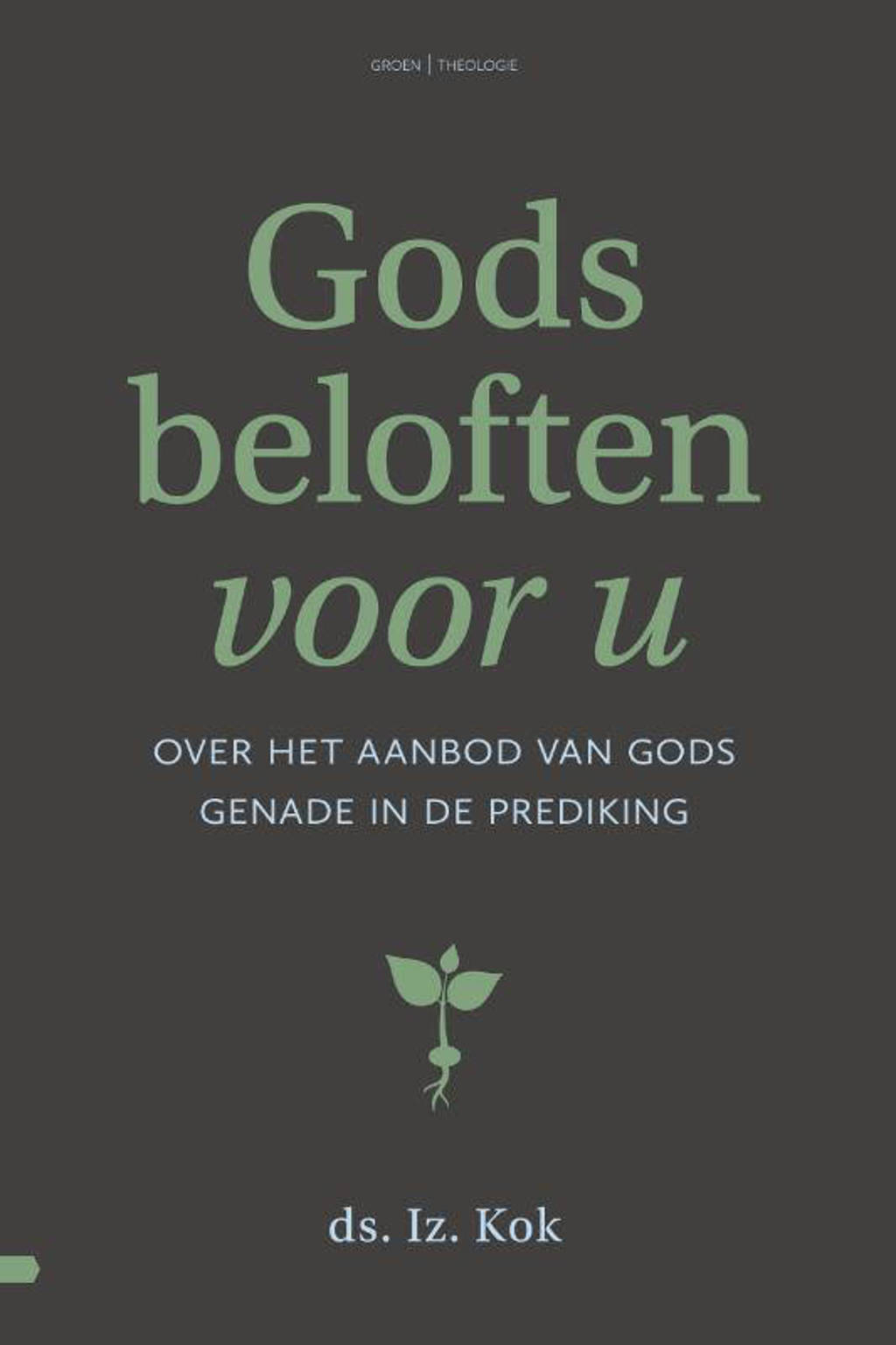 Gods beloften voor u - Iz. Kok