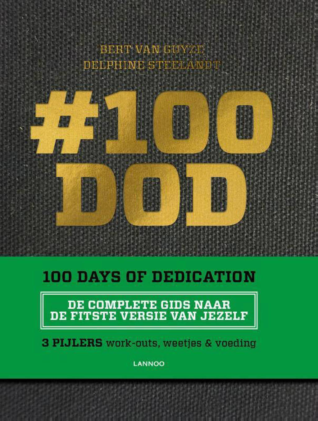#100DOD - 100 days of dedication - Bert Van Guyze en Delphine Steelandt