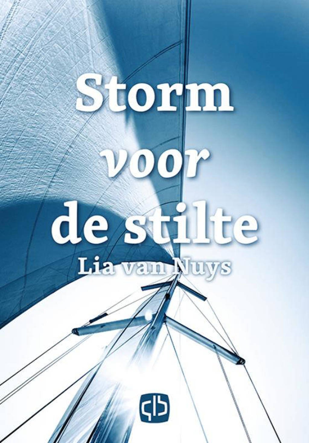 Storm voor de stilte - Lia van Nuys