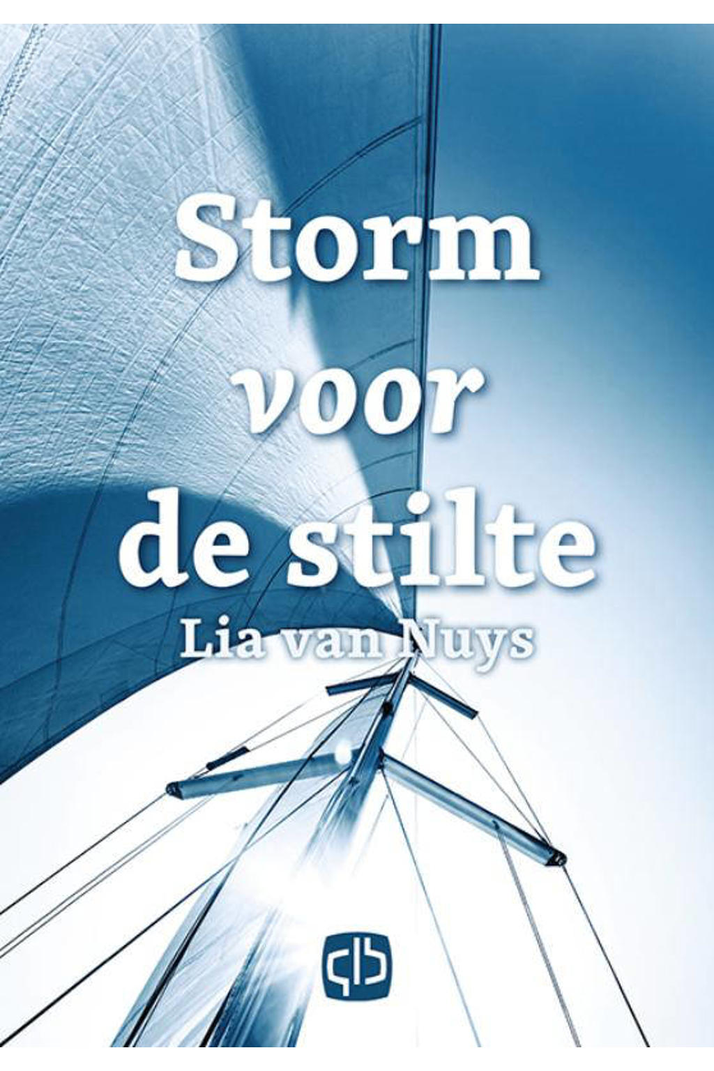 Storm voor de stilte - Lia van Nuys