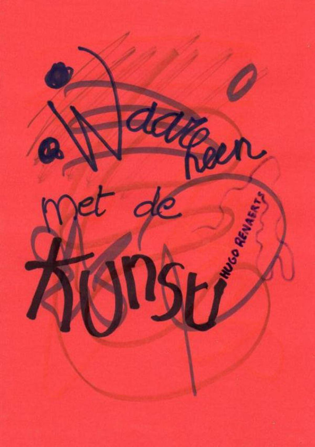 Waarheen met de kunst? - Hugo Renaerts