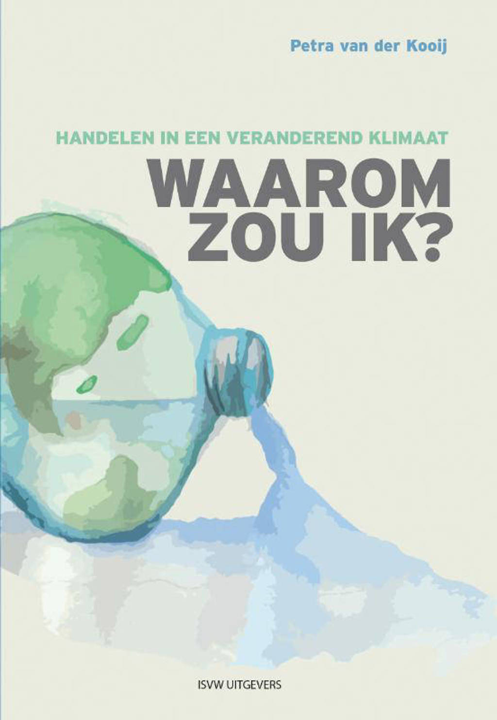Waarom zou ik? - Petra van der Kooij