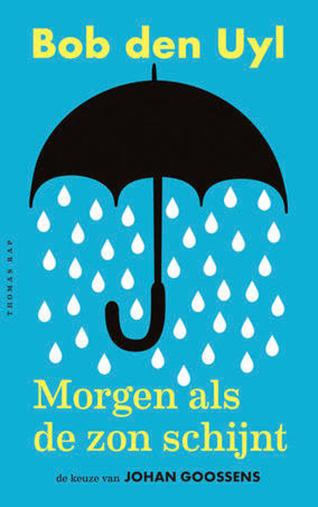 Morgen, als de zon schijnt - Bob den Uyl
