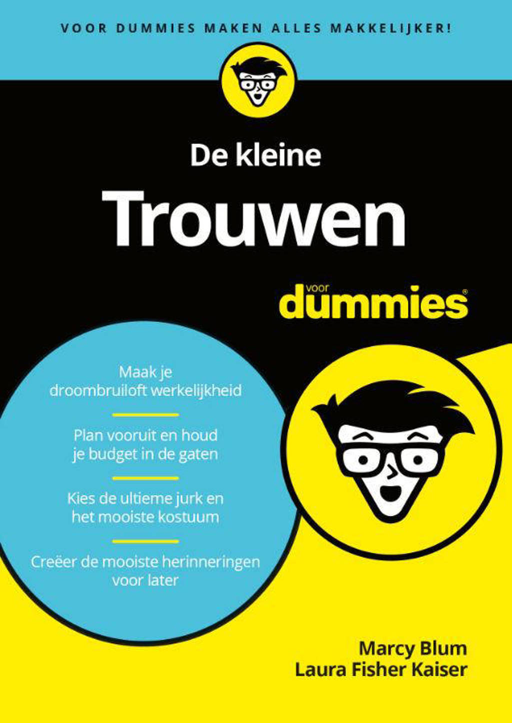 De kleine Trouwen voor Dummies - Marcy Blum en Laura Fisher Kaiser