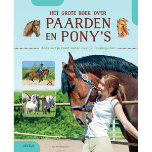 Het grote boek over paarden en pony's - Ute OCHSENBAUER