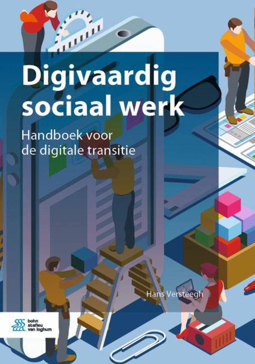 Digivaardig sociaal werk - Hans Versteegh