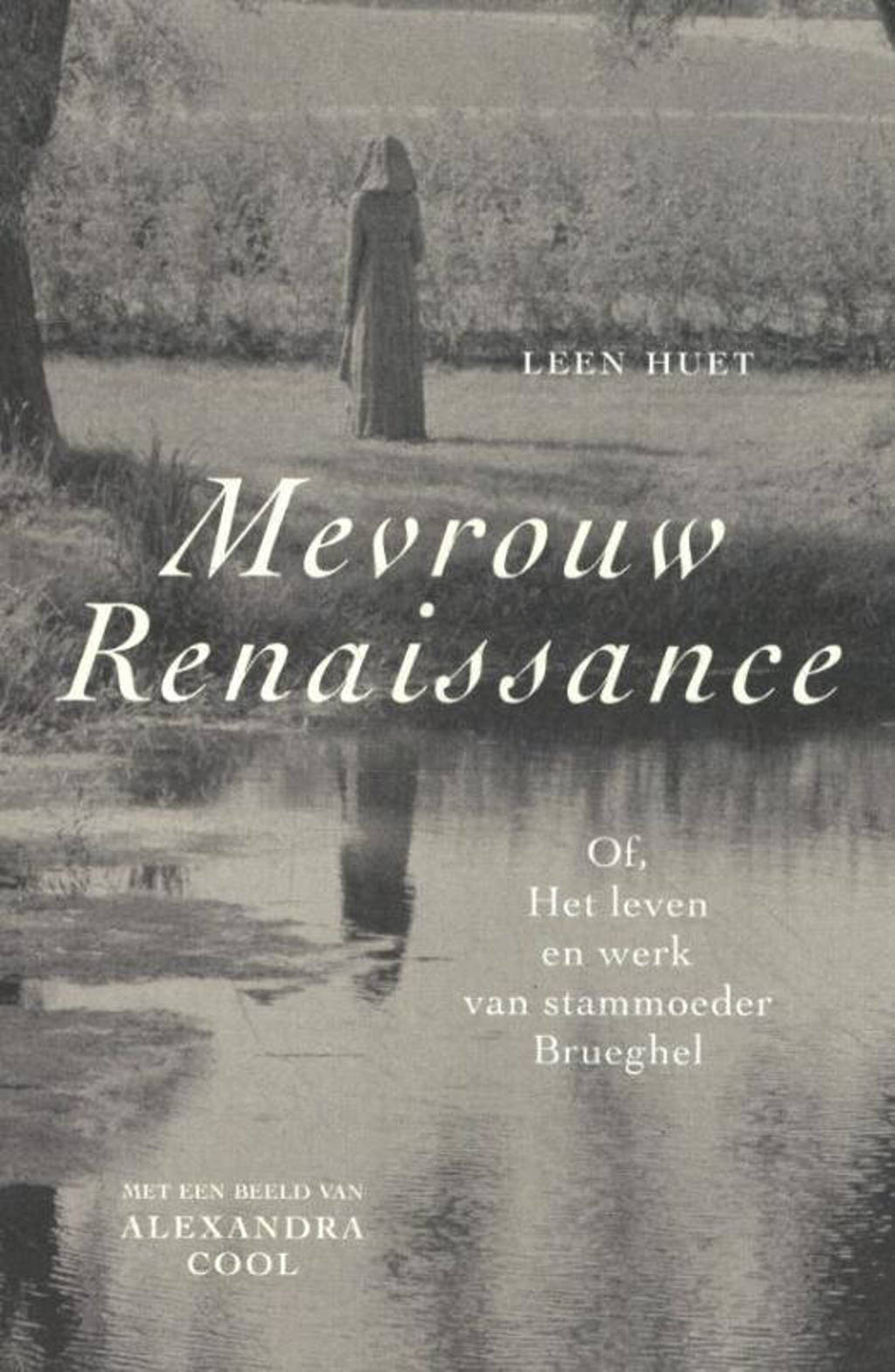 Mevrouw Renaissance - Leen Huet