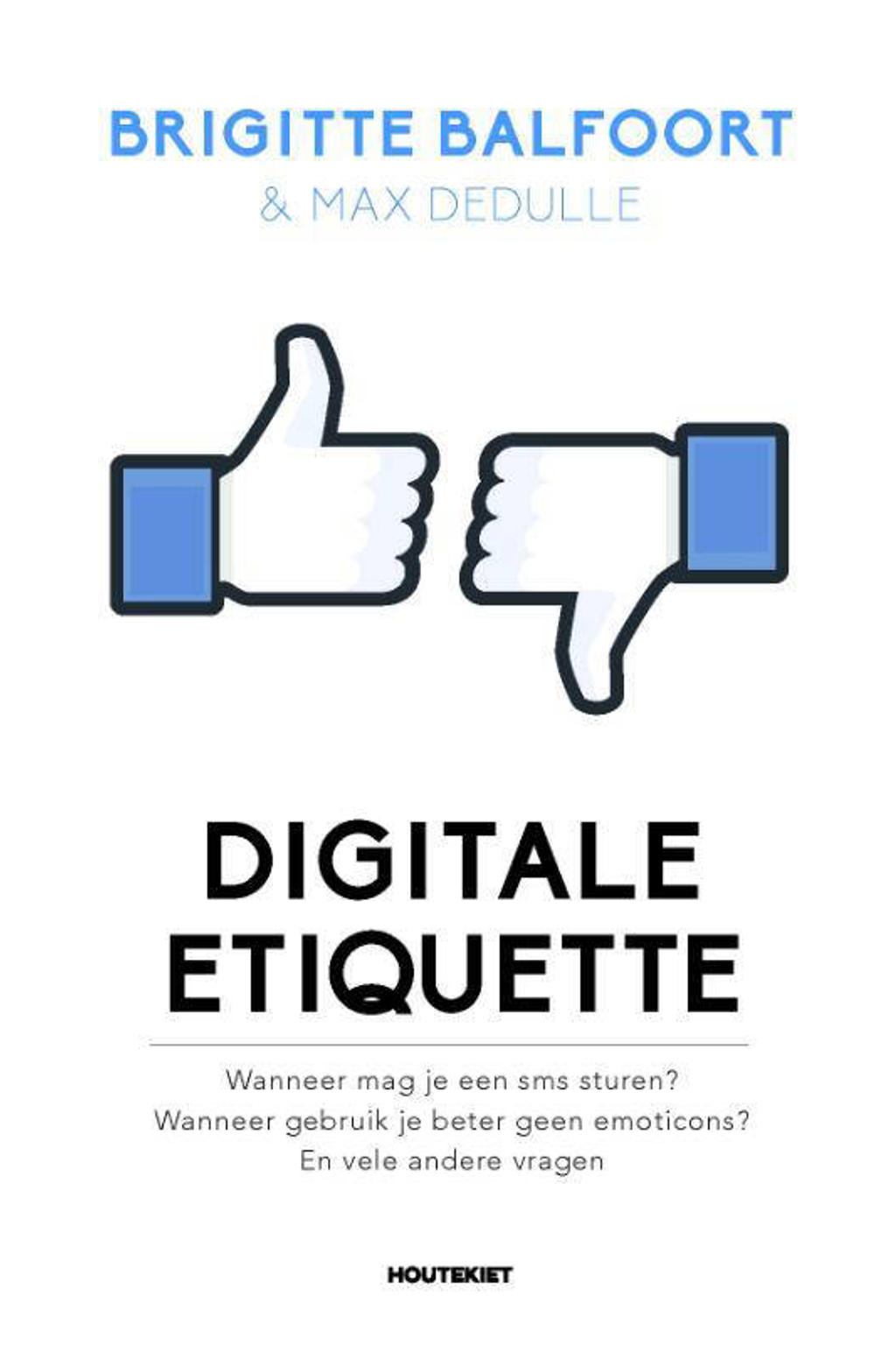 Digitale etiquette - Brigitte Balfoort en Max Dedulle