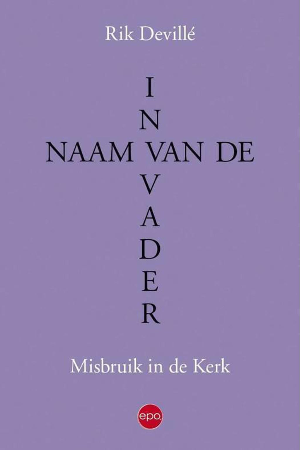In naam van de Vader - Rik Devillé