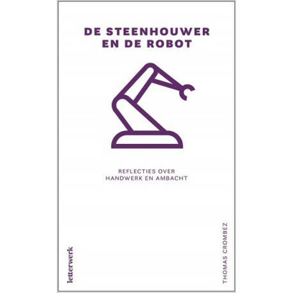 De steenhouwer en de robot - Thomas Crombez