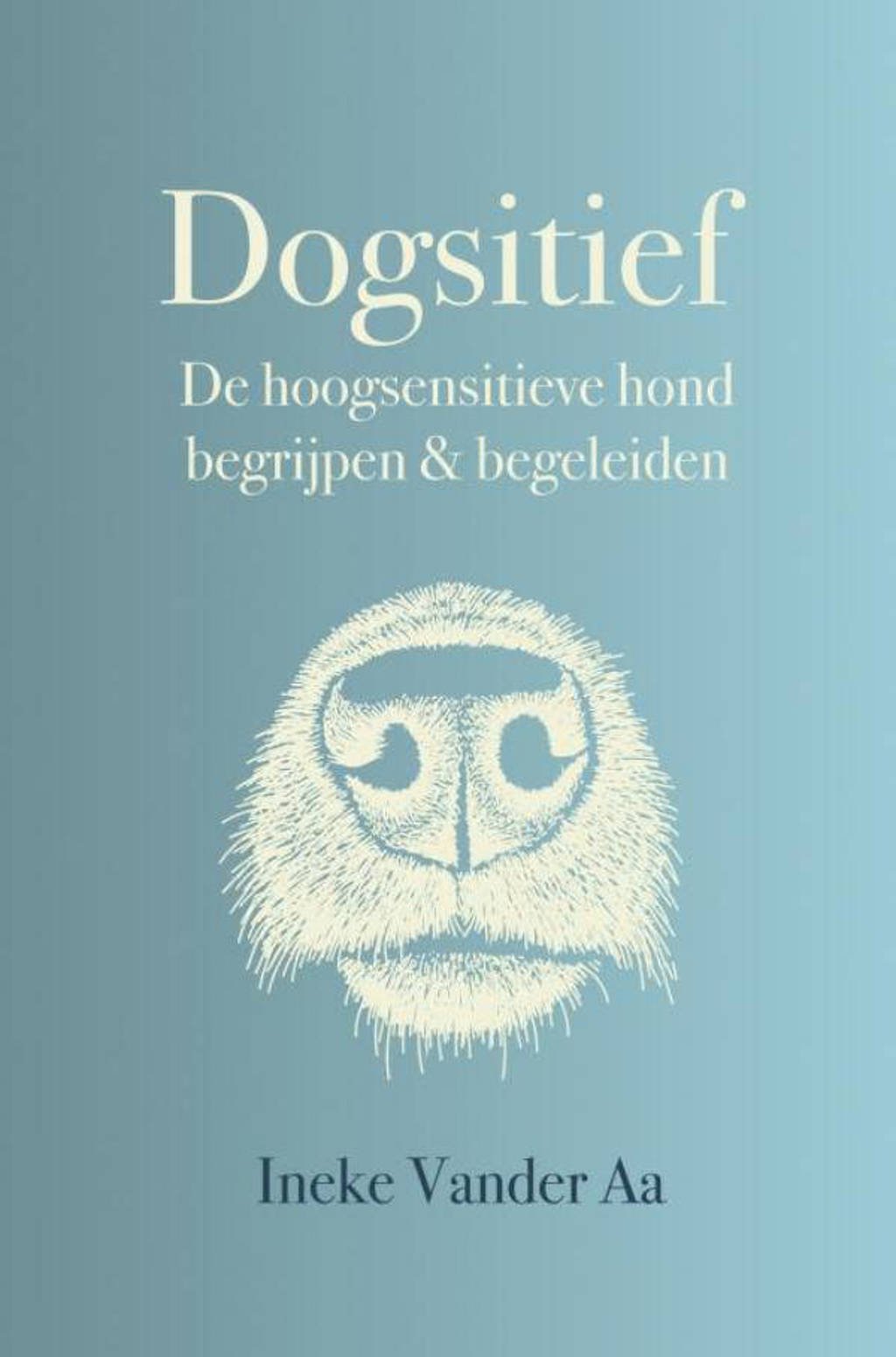 Dogsitief - Ineke Vander Aa