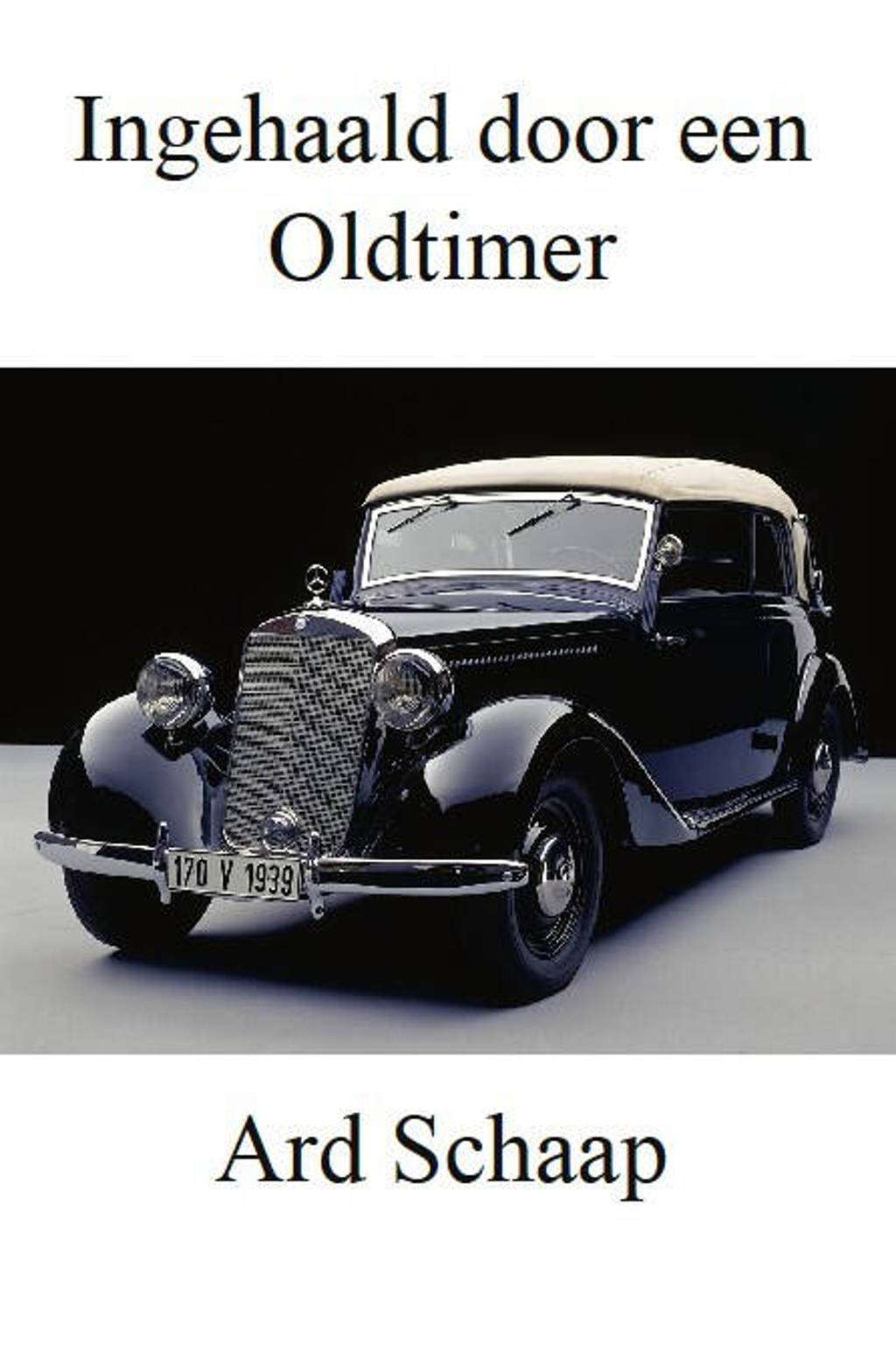 Ingehaald door een oldtimer - Ard Schaap