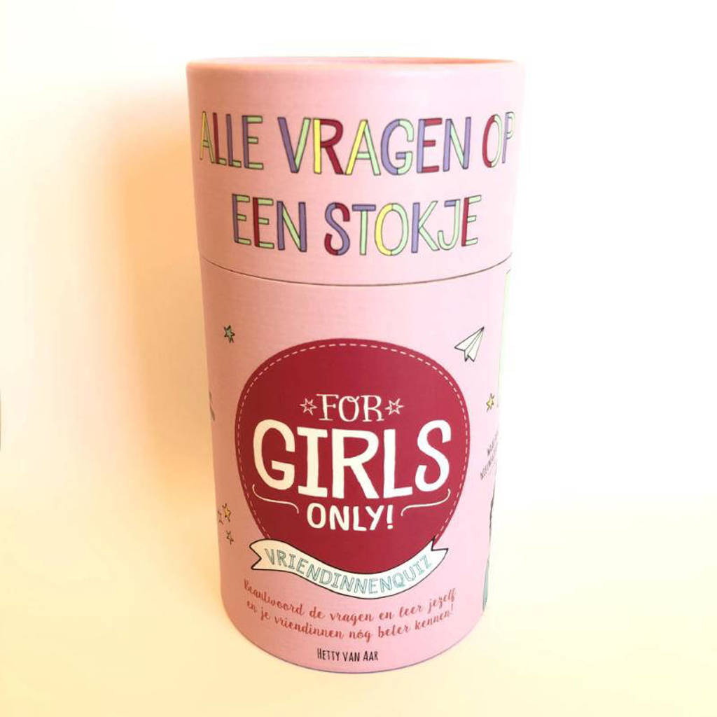 For Girls Only!: Alle vragen op een stokje - Hetty Van Aar