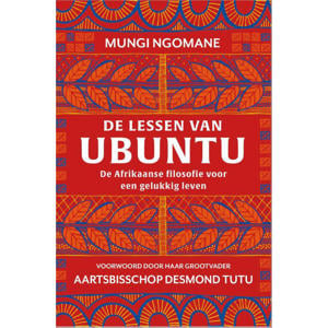 De lessen van ubuntu - Mungi Ngomane