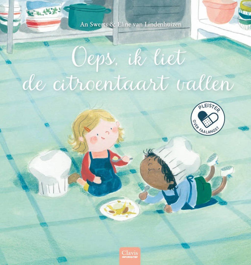 Pleister: Oeps, ik liet de citroentaart vallen - An Swerts