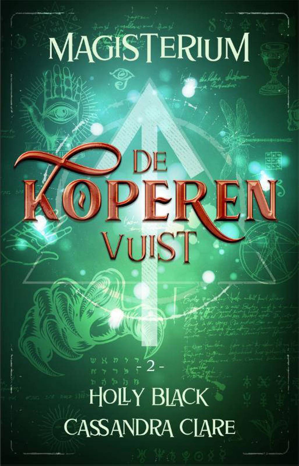 Magisterium: De Koperen Vuist - Holly Black en Cassandra Clare