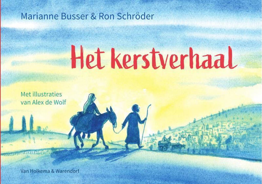 Het kerstverhaal - Marianne Busser en Ron Schröder