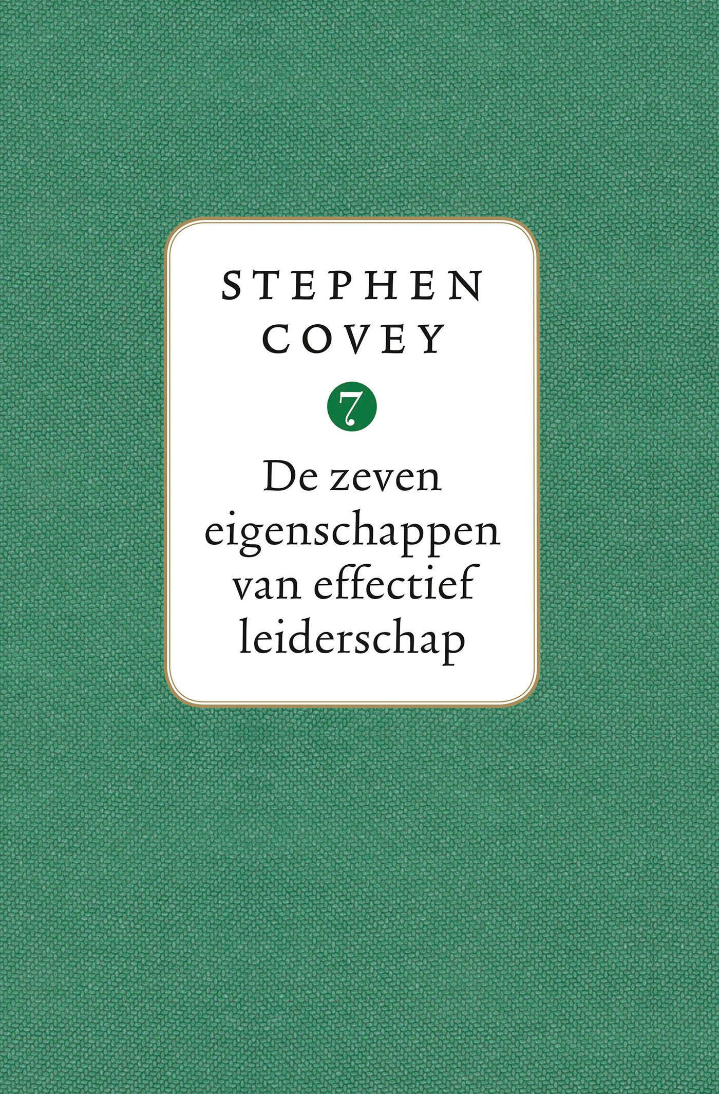 Stephen R. Covey De Zeven Eigenschappen Van Effectief Leiderschap | Wehkamp