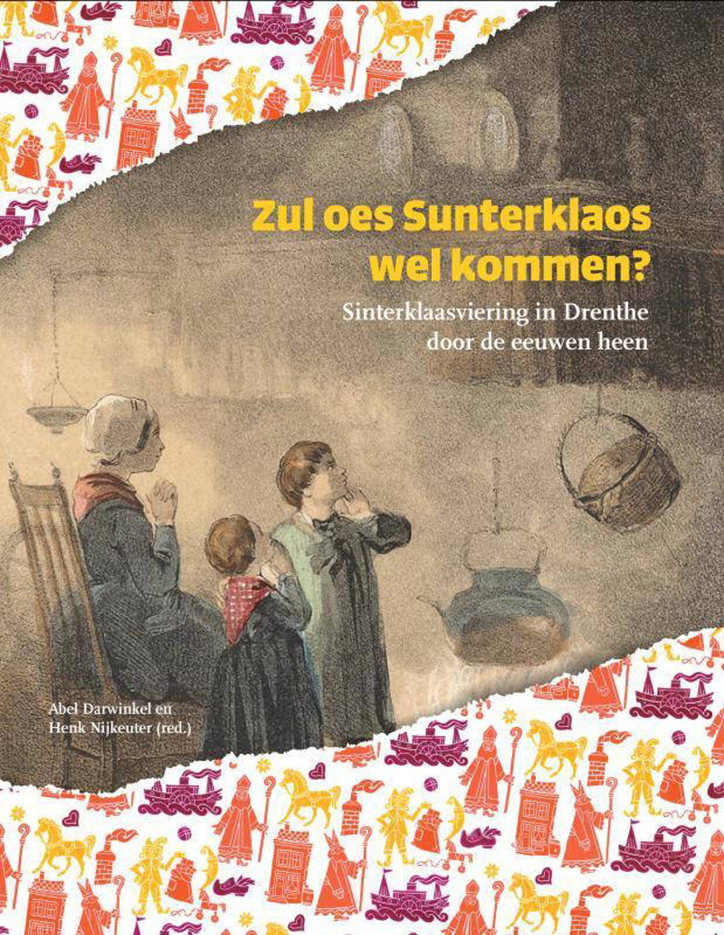 Zul oes Sunterklaos wel kommen - Abel Darwinkel