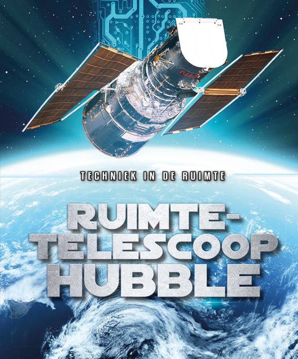 Techniek in de ruimte: Ruimte-telescoop Hubble - Allan Morey