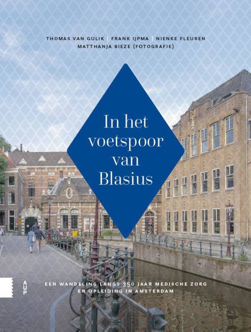 In het voetspoor van Blasius - Thomas van Gulik, Frank IJpma, Nienke Fleuren, e.a.