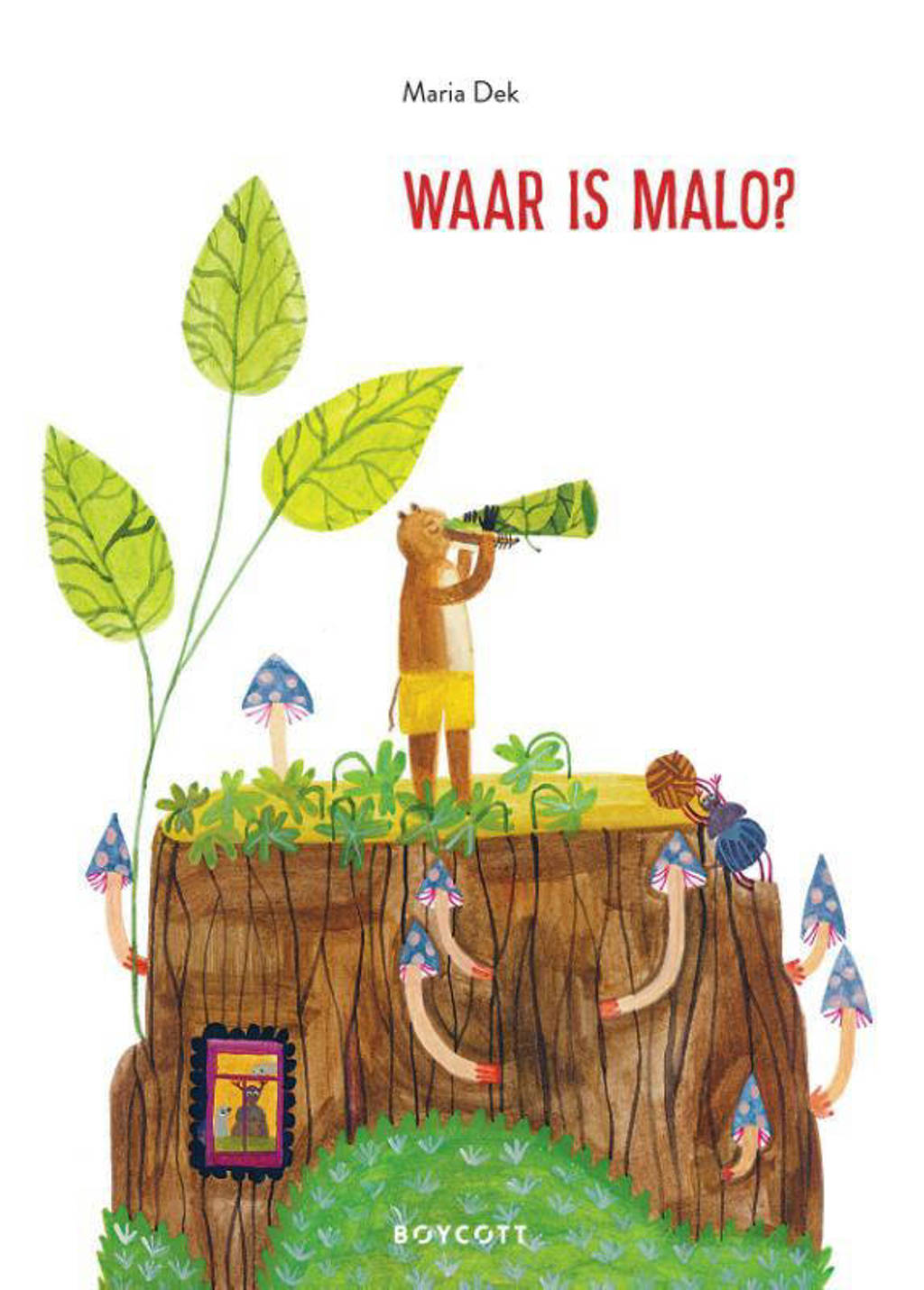Waar is Malo? - Maria Dek