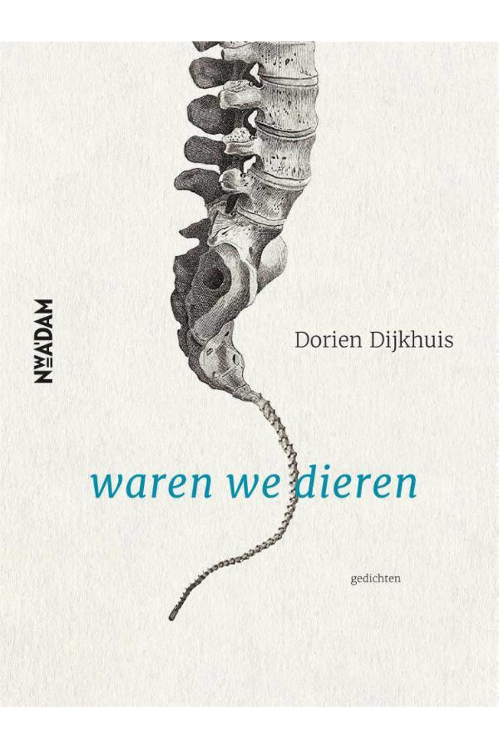 Waren we dieren - Dorien Dijkhuis