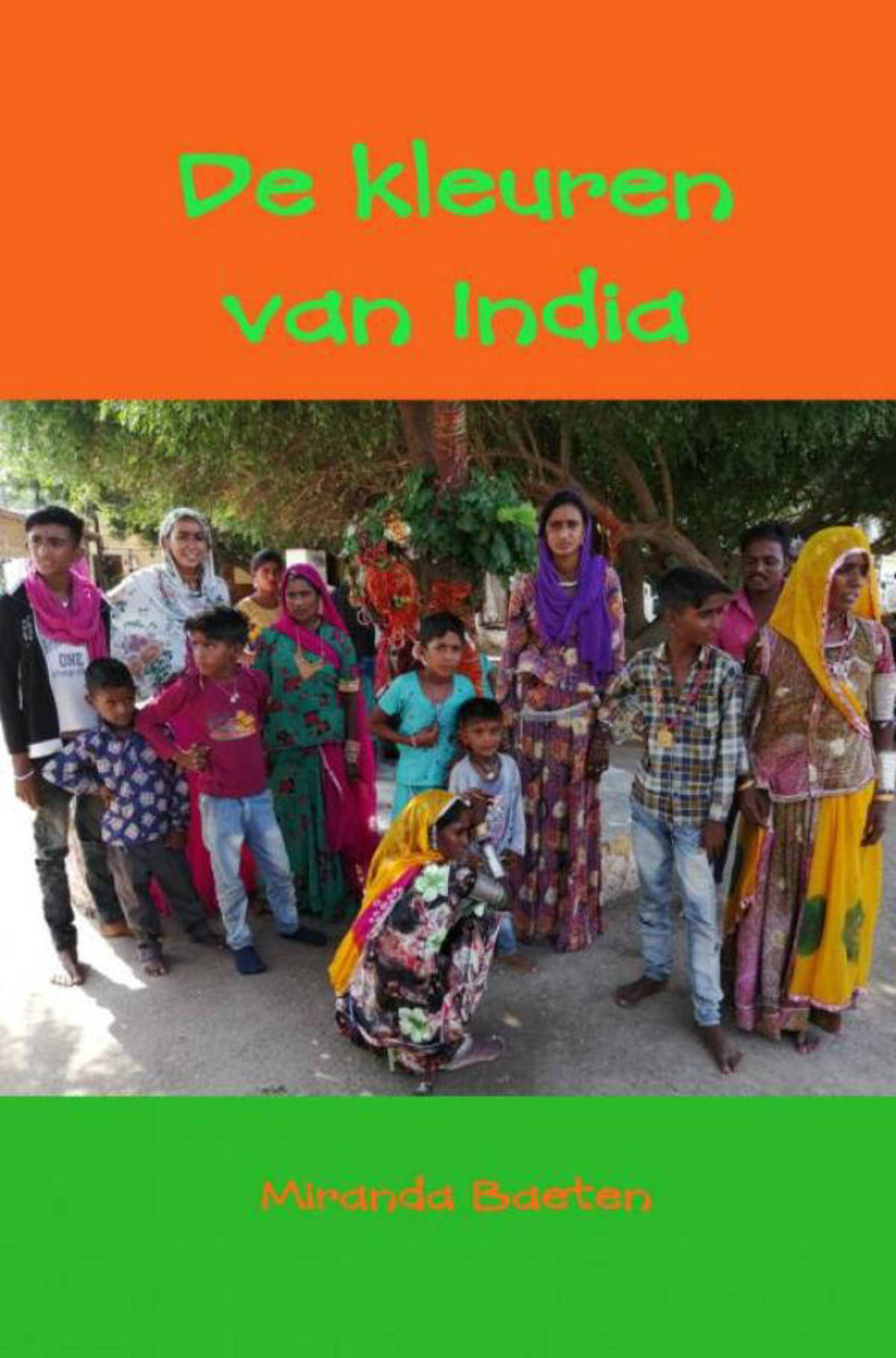 De kleuren van India - Miranda Baeten