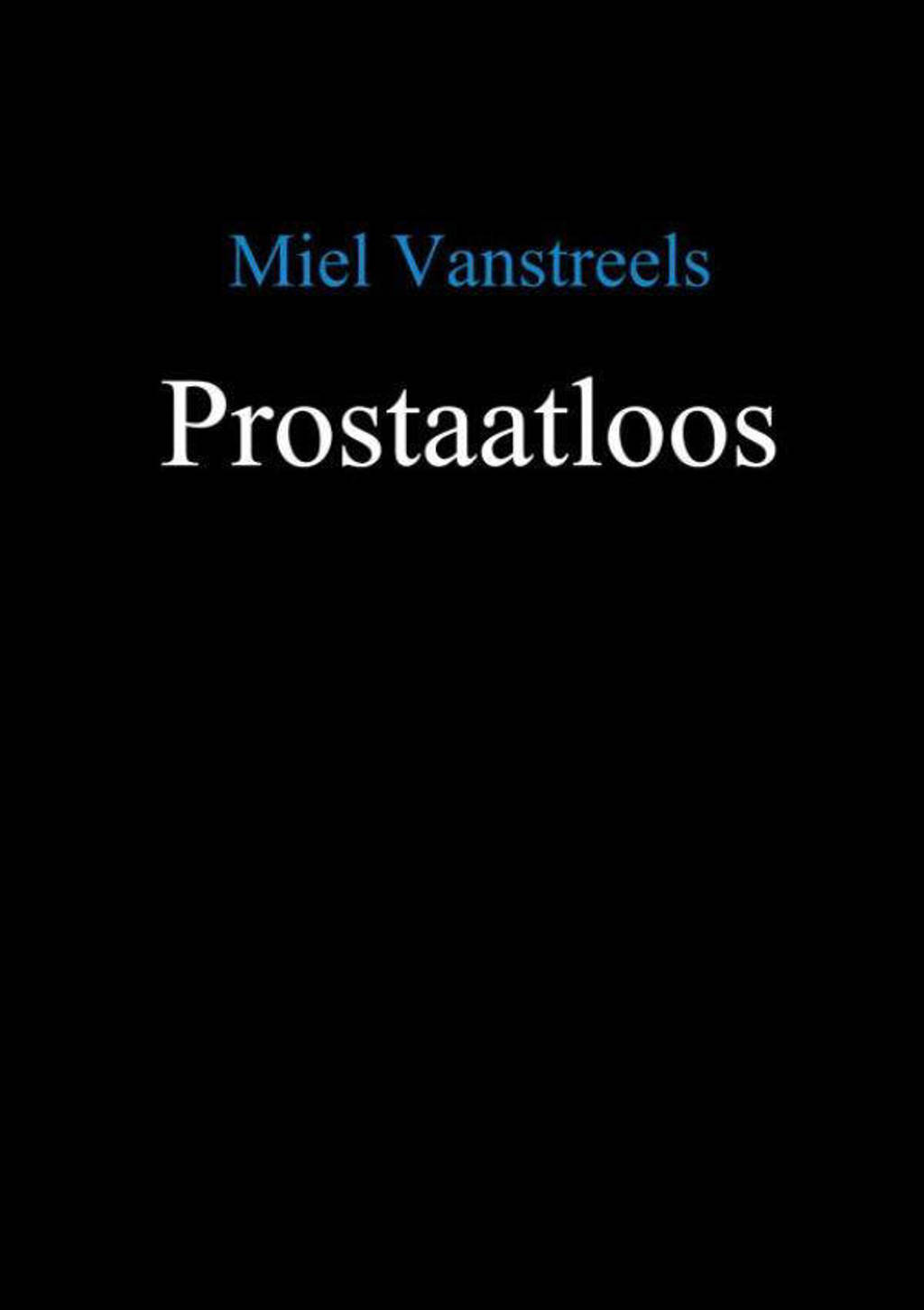 Prostaatloos - Miel Vanstreels