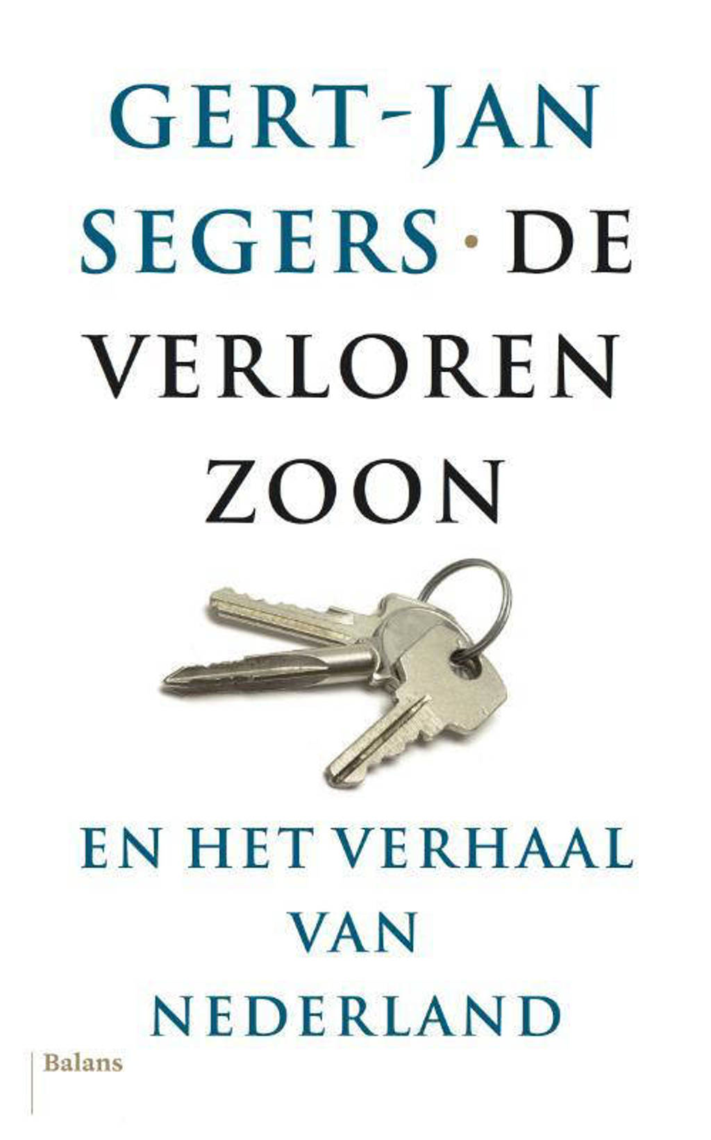 De verloren zoon - Gert-Jan Segers
