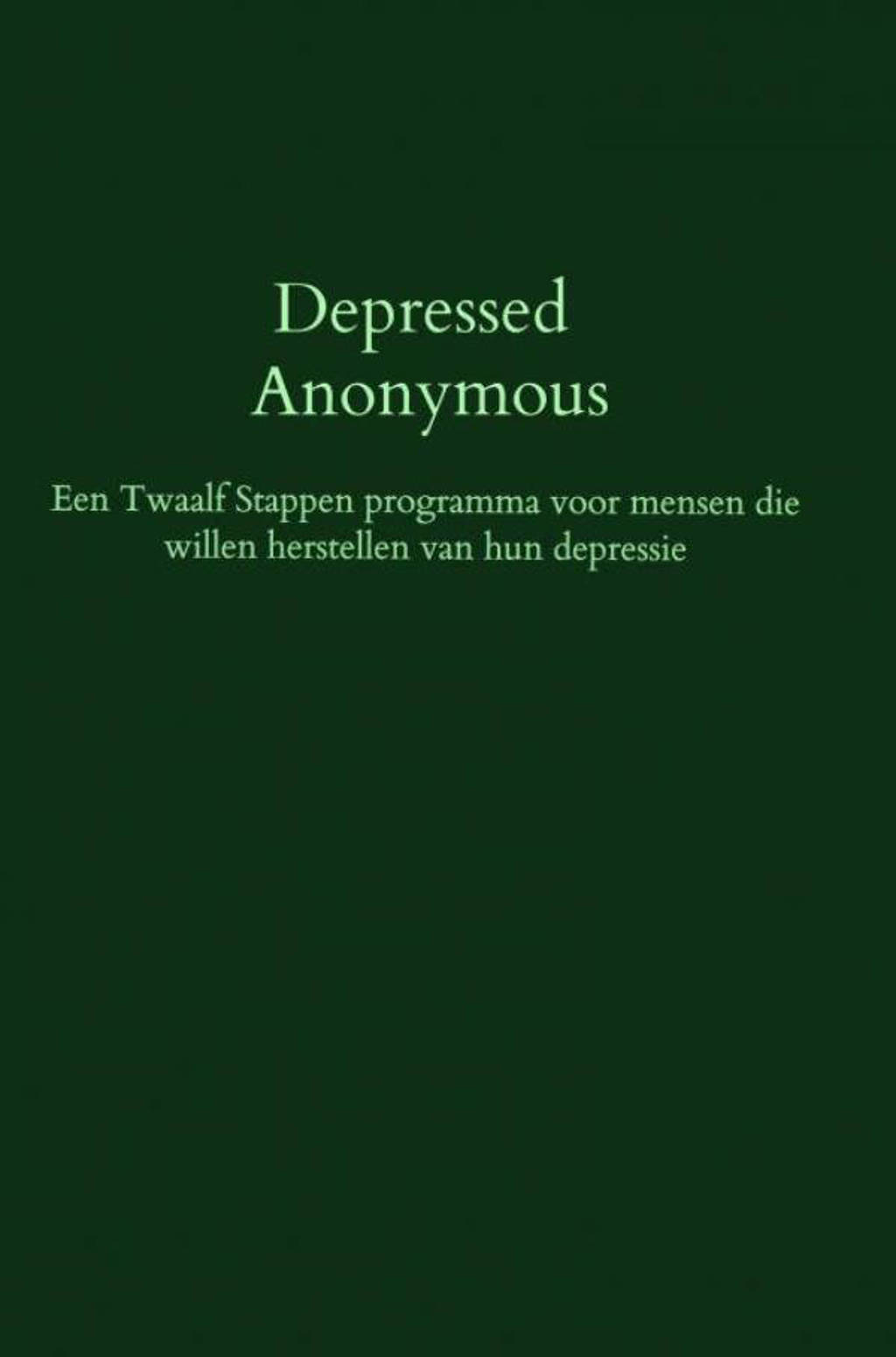 Depressed Anonymous - Hugh Smith